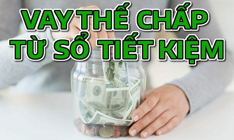 Hình thức vay thế chấp sổ tiết kiệm rất phổ biến