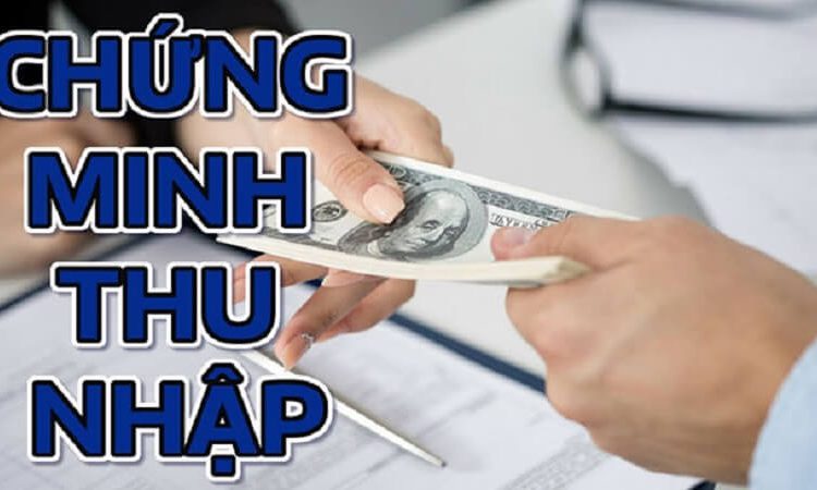 Chứng minh thu nhập để vay vốn