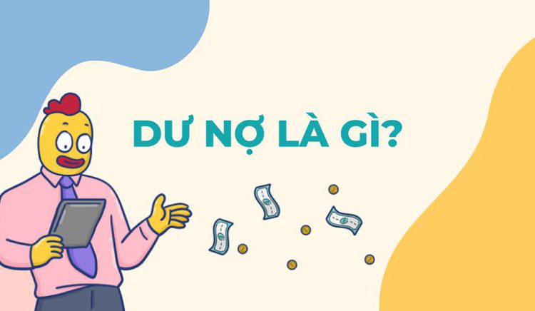 Dư nợ là gì?